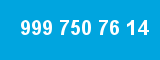 999 750 76 14 999 750 76 14